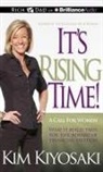 Kim Kiyosaki, Joyce Bean - It's Rising Time!: A Call for Women: What It Really Takes for the Reward of Financial Freedom (Hörbuch)