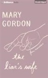 Mary Gordon, Laural Merlington, Nick Podehl - The Liar's Wife: Four Novellas (Hörbuch)