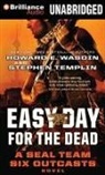 Stephen Templin, Howard E. Wasdin, Phil Gigante - Easy Day for the Dead (Audio book)
