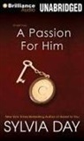 Sylvia Day, Justine Eyre - A Passion for Him (Hörbuch)