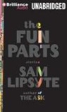 Sam Lipsyte, Peter Berkrot, Sam Lipsyte - The Fun Parts (Livre audio)