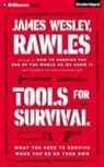 James Wesley Rawles, Phil Gigante - Tools for Survival: What You Need to Survive When You're on Your Own (Hörbuch)