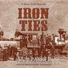 Ann Parker, Kirsten Potter, To Be Announced - Iron Ties (Hörbuch)