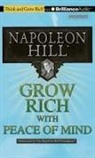 Napoleon Hill, Fred Stella - Grow Rich! with Peace of Mind (Hörbuch)