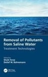 Shaik (Prince Mohammad Bin Fahd University Feroz, Detlef Bahnemann, Detlef W. Bahnemann, Bahnemann Detlef W., Shaik Feroz - Removal of Pollutants From Saline Water