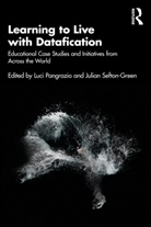 Luci (Monash University Pangrazio, Luci Pangrazio, Julian Sefton-Green, Sefton-Green Julian - Learning to Live With Datafication