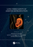 Arianna Rodriguez-Wallberg D''''angelo, Daniela D''''angelo Nogueira, Daniela Rodriguez-Wallberg Nogueira, Arianna D’Angelo, Arianna D'Angelo, Daniela Nogueira... - Long Term Safety of Assisted Reproduction