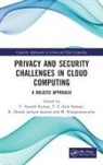 T. Ananth (Department of Computer Science &amp; Kumar, T. Ananth (Dept.of Comp. Sci. &amp; Engg Kumar, T. Ananth (Ifet College of Engineering) Sam Kumar, T. Ananth Kumar, M. Niranjanamurthy, R. Dinesh Jackson Samuel... - Privacy and Security Challenges in Cloud Computing