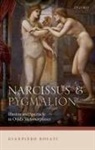 Gianpiero Rosati, Gianpiero (Professor of Latin Rosati, Gianpiero (Scuola Normale Superiore (Pisa) Rosati - Narcissus and Pygmalion