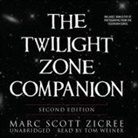 Marc Scott Zicree, Tom Weiner - The Twilight Zone Companion [With CDROM] (Hörbuch)