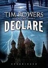 Tim Powers, Simon Prebble - Declare (Hörbuch)
