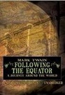 Mark Twain, Michael Kevin - Following the Equator (Audio book)