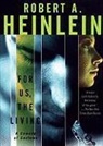 Robert A. Heinlein, Malcolm Hillgartner - For Us, the Living: A Comedy of Customs (Hörbuch)