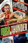 Bob Halloran, Bronson Pinchot - Irish Thunder: The Hard Life & Times of Micky Ward (Audiolibro)