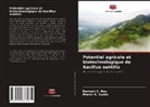 Manas R. Swain, Ramesh C. Ray - Potentiel agricole et biotechnologique de Bacillus subtilis
