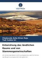 Chaduvula Asha Kira Raju, Chaduvula Asha Kiran Raju, Tadi Sobha Sri - Entwicklung des ländlichen Raums und von Stammesgemeinschaften