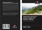 Manas R. Swain, Ramesh C. Ray - Potenziale agricolo e biotecnologico del Bacillus subtilis