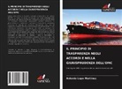 Antonio Lopo Martinez - IL PRINCIPIO DI TRASPARENZA NEGLI ACCORDI E NELLA GIURISPRUDENZA DELL'OMC