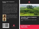 Bitapi C Sinha, Qamar Qureshi, Dr Satya Priya Sinha, Satya Priya Sinha - Estudos sobre o Impacto do Turismo