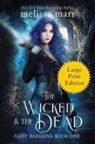 Melissa Marr - The Wicked & The Dead