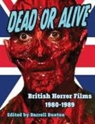 Tbd, Darrell Buxton - Dead or Alive British Horror Films 1980-1989