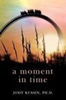 Jody Kussin - A Moment in Time