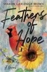 Sharon Garlough Brown - Feathers of Hope