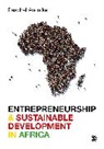Paschal Anosike, Paschal Anosike - Entrepreneurship and Sustainable Development in Africa