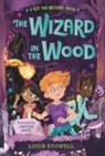 Louie Stowell, Davide Ortu - The Wizard in the Wood