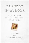 Tom Diaz, Diaz Tom - Tragedy in Aurora