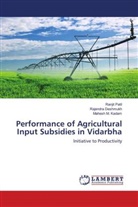 Rajendra Deshmukh, Mahesh M. Kadam, Ranjit Patil - Performance of Agricultural Input Subsidies in Vidarbha
