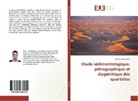 Amirouche Louaidi - Etude sédimentologique, pétrographique et diagénitique des quartzites
