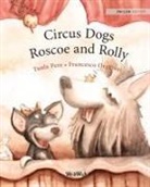 Tuula Pere, Susan Korman - Circus Dogs Roscoe and Rolly