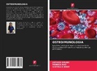 Geetha K Bhat, Jigyasa Hirani, Monika Rao - OSTEOIMUNOLOGIA