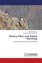 Parameswara Achutha Kurup, Ravikumar Kurup - Dietary Fibre and Global Warming