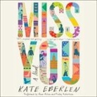 Kate Eberlen, Anna Acton, Finlay Robertson - Miss You (Hörbuch)