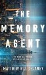Matthew B. J. Delaney, James Patrick Cronin, James Foster - The Memory Agent (Hörbuch)