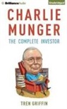Tren Griffin, Fred Stella - Charlie Munger: The Complete Investor (Hörbuch)