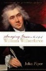 John Piper, Wayne Shepherd - Amazing Grace in the Life of William Wilberforce (Audio book)