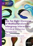Nortio, Nortio, Emma Nortio, Katarin Pettersson, Katarina Pettersson - The Far-Right Discourse of Multiculturalism in Intergroup Interactions