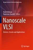 Chandel, Chandel, Rajeevan Chandel, Rohi Dhiman, Rohit Dhiman - Nanoscale VLSI