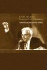 Karl Barth, Karl Barth - Karl Barth: Evangelical Theology: American Lectures 1962 (Audio book)
