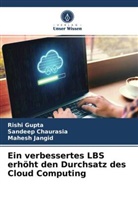Sandee Chaurasia, Sandeep Chaurasia, Rish Gupta, Rishi Gupta, Mahesh Jangid - Ein verbessertes LBS erhöht den Durchsatz des Cloud Computing