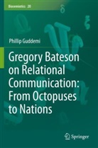 Phillip Guddemi - Gregory Bateson on Relational Communication: From Octopuses to Nations