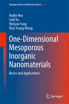 Huili Hou, Huilin Hou, Wai-Yeung Wong, Linl Xu, Linli Xu, Weiyou Yang... - One-Dimensional Mesoporous Inorganic Nanomaterials