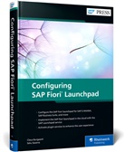 Clau Burgaard, Claus Burgaard, Setu Saxena - Configuring SAP Fiori Launchpad