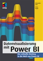 Alexande Loth, Alexander Loth, Peter Vogel - Datenvisualisierung mit Power BI