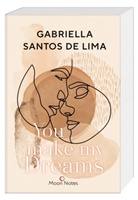 Gabriella Santos de Lima, Moon Notes - You make my Dreams