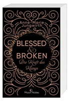 Anne-Marie Jungwirth, Moon Notes - Blessed & Broken. Die Kraft des Klangs