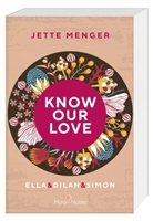 Jette Menger, Moon Notes - Know Us 3. Know our love. Ella & Dilan & Simon